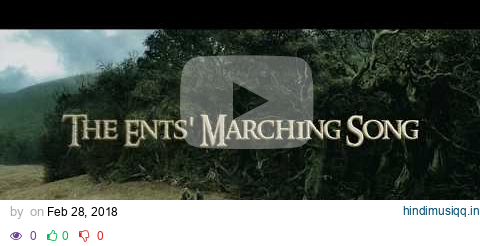 The Ent's Marching Song (Without Narration) - Clamavi De Profundis pagalworld mp3 song download