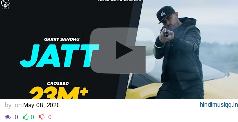 Jatt | Garry Sandhu ft. Sultaan | Official Video Song | J Statik | Fresh Media Records pagalworld mp3 song download