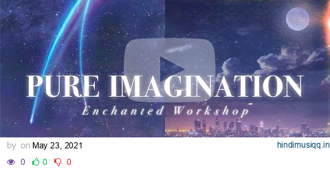 🌃PURE IMAGINATION˚✩// instant ideas generator (for brainstorm sessions) [𝐬𝐮𝐛𝐥𝐢𝐦𝐢𝐧𝐚𝐥] pagalworld mp3 song download