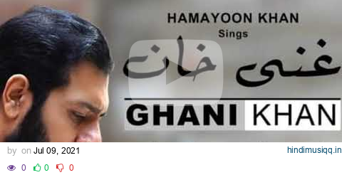 Waya Waya Mula Jana Ghani khan pagalworld mp3 song download