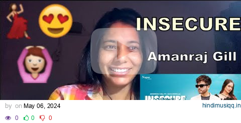 INSECURE | Amanraj Gill | Jaya Rohillaa | Shivani Yadav | Reaction pagalworld mp3 song download