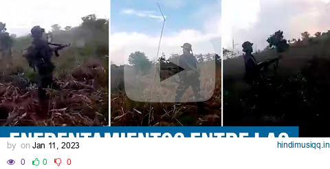 COLOMBIA | Combate entre las disidencias de las FARC y el ELN deja al menos 10 muertos pagalworld mp3 song download