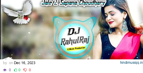 Jale 2 Dj Remix Song | Sapana Choudhary Song | 3D Brazil Remix Song | Full Party Mix Song | Dj Rahul pagalworld mp3 song download