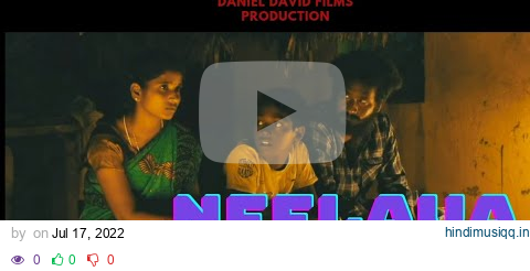 Neelavaa short film Official Trailer - Micheal | Sharmi| Neelvan | Jeeva | sanjivi | Abinaya | pagalworld mp3 song download