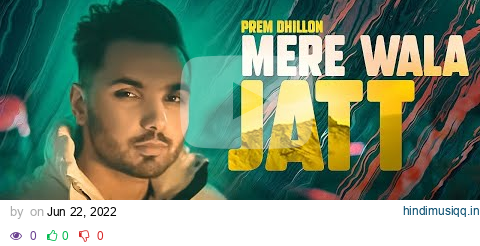 Mere Wala Jatt (Audio Remix) | Prem Dhillon | San B | Latest Punjabi Songs 2022 | Speed Records pagalworld mp3 song download