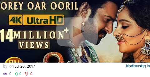 Baahubali 2 Video Songs Tamil | Orey Oar Ooril Full Video Song | Prabhas, Anushka Shetty|Bahubali pagalworld mp3 song download