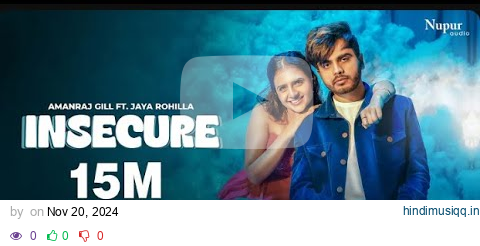 INSECURE (Full Video) Amanraj Gill | Jaya Rohillaa, Shivani Yadav | New Haryanvi Songs Haryanvi 2024 pagalworld mp3 song download