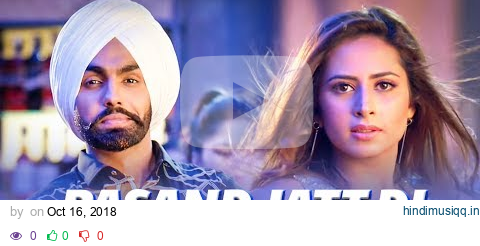 Pasand Jatt Di (Lyrical) | Qismat | Ammy Virk | Sargun Mehta | Jaani | Sukh-E Muzical Doctorz pagalworld mp3 song download