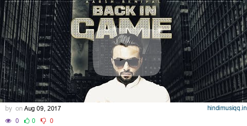 Aarsh Benipal Back In Game (Official Video Song) | Deep Jandu | New Punjabi Songs 2017 |T-Series pagalworld mp3 song download