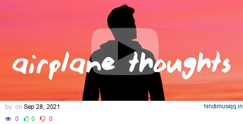 dhruv - airplane thoughts (Lyrics) pagalworld mp3 song download