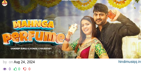 Mahnga Perfume (Full Song) Ajay Hooda & Gori Kajal | Surila & Komal Chaudhary | Haryanvi Songs 2024 pagalworld mp3 song download