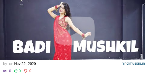 Badi Mushkil| Kashika Sisodia Choreography pagalworld mp3 song download