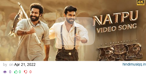 Full Video Natpu Song (Tamil) | RRR | NTR, Ram Charan | SS Rajamouli | Maragathamani | Anirudh R pagalworld mp3 song download