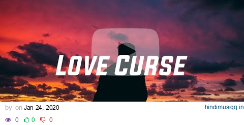 Moxas - Love Curse (Lyrics) pagalworld mp3 song download