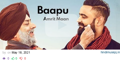 Amrit Maan  Baapu (Official Video) Desi Crew | New Punjabi Songs 2021 | Latest Punjabi Songs 2021 pagalworld mp3 song download