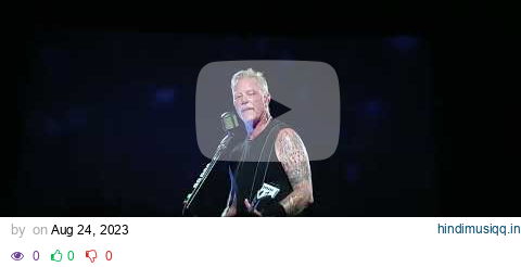 Metallica Moth into the flame live from Arlington Texas on the big screen August 20th 2023 pagalworld mp3 song download