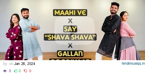 Easy Wedding Dance Mashup for Couples/Uncles-Aunties | Maahi Ve X Say Shava Shava X Gallan Goodiyaan pagalworld mp3 song download