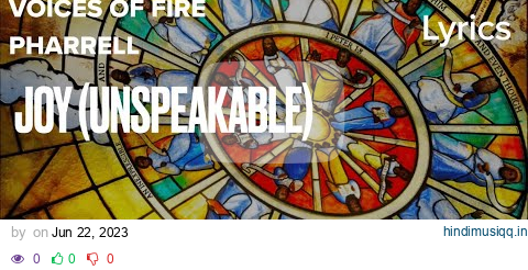 Voices of Fire-Joy(Unspeakable) Lyrics ft. Pharrell pagalworld mp3 song download