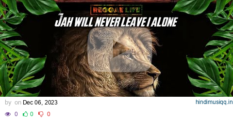 Hori shaw - Jah will never leave I alone pagalworld mp3 song download