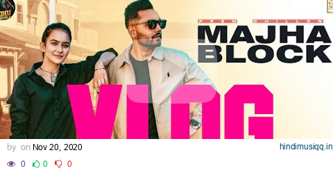 MAJHA BLOCK VLOG | Prem Dhillon | Roopi Gill | Sukh Sanghera | Sidhu Moose wala | San B pagalworld mp3 song download