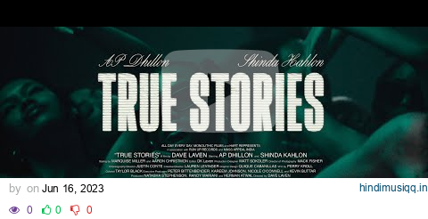 True Stories -  AP Dhillon | Shinda Kahlon (Official Music Video) pagalworld mp3 song download