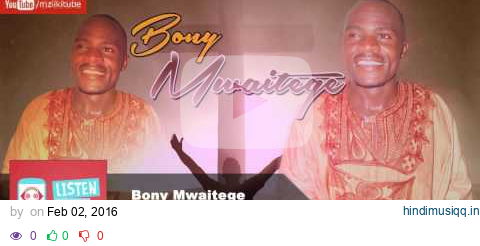 Yesu Yupo | Bony Mwaitege | Official Audio pagalworld mp3 song download