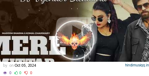 Mere Mittar Masoom Sharma DJ Remix Song Haryanavi DJ Vijender Bithmara Mixing Hard Bass Song 2024 pagalworld mp3 song download