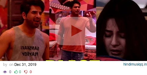 Bigg Boss 13 Update Paras Chhabra and Sidharth Shukla blast Shehnaaz Gill pagalworld mp3 song download