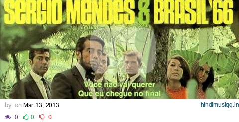 Sergio Mendes & Brasil '66 - Mas que nada - English subtitles pagalworld mp3 song download