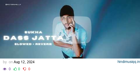 DASS JATTA  Slowed + Reverb} SUKHA | GURLEZ AKHTAR | PRODGK pagalworld mp3 song download