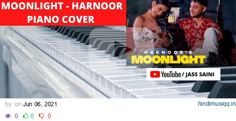 Moonlight - Harnoor (Piano Cover) | 8D Audio} Jass Saini - Cover Song | Punjabi Song 2020 | Piano pagalworld mp3 song download