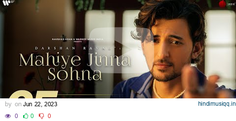 Mahiye Jinna Sohna Official Lyrical Video | Darshan Raval | Lijo George | Dard | Naushad Khan pagalworld mp3 song download