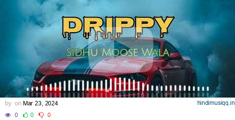 Drippy - Sidhu Moose Wala Full Audio Song, Mxrci, Ar Paisley. pagalworld mp3 song download