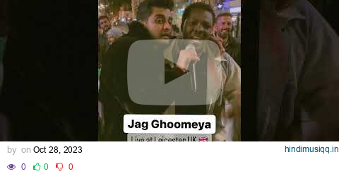 Jag Ghoomeya  Thara Jaisa Na koi | a  Stranger join and singing song in London #leicestercity pagalworld mp3 song download