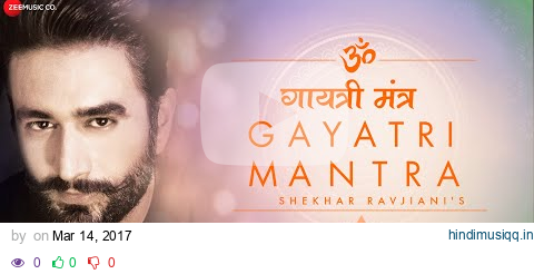 Shekhar Ravjiani's Gayatri Mantra | Zee Music Devotional pagalworld mp3 song download