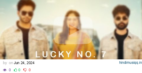 Lucky No 7 (8D AUDIO) Mankirt Aulakh | Baani Sandhu | Jayy Randhawa | New Punjabi Song 2023 | Xidhu pagalworld mp3 song download