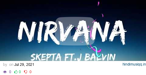 Skepta - Nirvana (Letra/Lyrics) Ft.J Balvin pagalworld mp3 song download