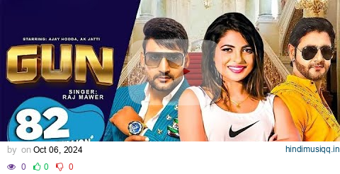 Gun |  Raj Mawer | Ajay Hooda | Anu Kadyan | New  Haryanvi Song pagalworld mp3 song download