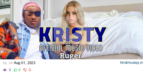 Ruger - Kristy (Official music Video) pagalworld mp3 song download