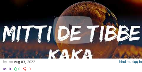 KAKA New Punjabi Song - Mitti De Tibbe (Lyrics) Afsha Khan Latest Punjabi Songs 2022 Lyrical punjab pagalworld mp3 song download