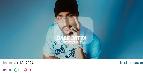 Dass Jatta (Slowed + Reverb) - Sukha feat. Gurlez Akhtar | BARATO NATION pagalworld mp3 song download