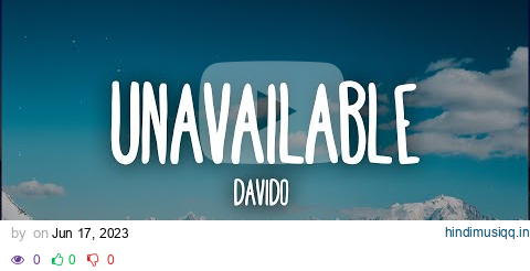 Davido - UNAVAILABLE (Lyrics) ft. Musa Keys pagalworld mp3 song download