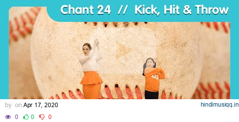 Chant 💃 24. Kick, Hit & Throw ⚽️🏏🏀 Let’s Sing and Dance! / 영어 동요, 영어 노래 / English song pagalworld mp3 song download