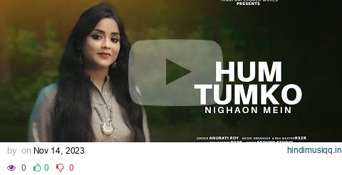 Hum Tumko Nigahon Mein  Recreate Cover | Anurati Roy | Salman Khan | Udit Narayan, Shreya Ghoshal pagalworld mp3 song download