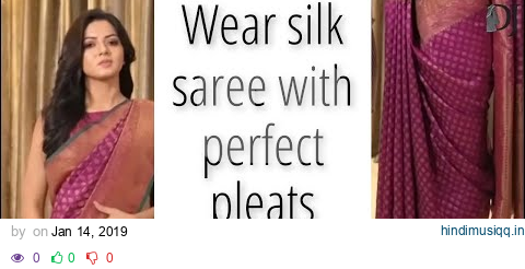 How to wear a Silk Saree with Perfect Pleats (Dolly Jain Saree Draping Stylist ) pagalworld mp3 song download