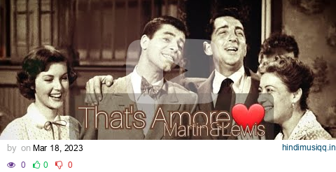 Dean Martin & Jerry Lewis - "That's Amore"❤️ #deanmartin #jerrylewis #retro #thatsamore pagalworld mp3 song download