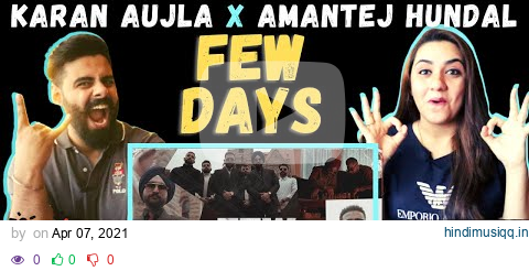 Few Days - Karan Aujla I Amantej Hundal | Yeah Proof || Delhi Couple Reactions pagalworld mp3 song download