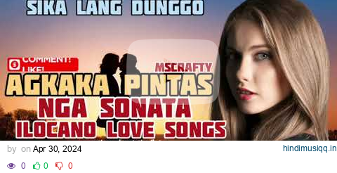 TRENDING 2024 ILOCANO SONGS/ THE MOST BEAUTIFUL ILOCANO LOVE SONGS/MSCRAFTY pagalworld mp3 song download