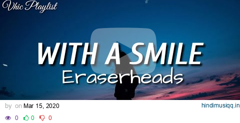 With A Smile - Eraserheads (Lyrics) pagalworld mp3 song download