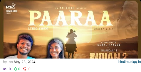 Indian 2 Paaraa Lyric Video-Reaction | Kamal Haasan | Shankar | Anirudh | Subaskaran | Lyca | ODY pagalworld mp3 song download